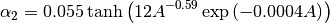 \alpha _{2} =0.055\tanh \left(12A^{-0.59} \exp \left(-0.0004A\right)\right)