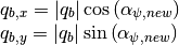 \begin{array}{l} {q_{b,x} =\left|q_{b} \right|\cos \left(\alpha _{\psi ,new} \right)} \\ {q_{b,y} =\left|q_{b} \right|\sin \left(\alpha _{\psi ,new} \right)} \end{array}